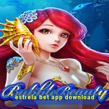 estrela bet app download